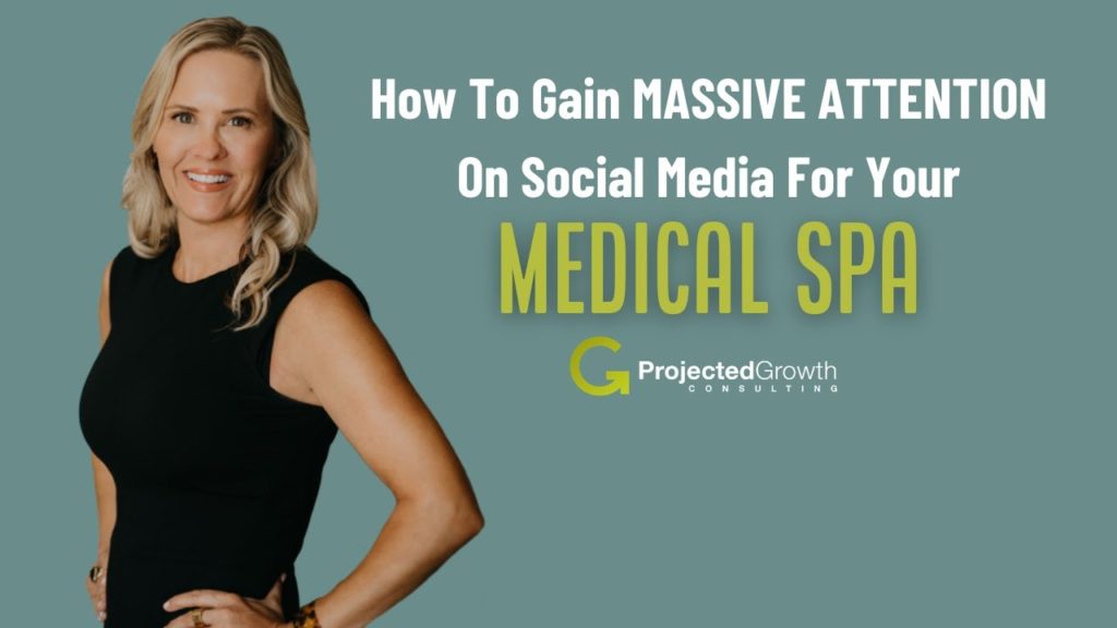 How To Gain Massive Attention On Social Media For Your Medical Spa 8